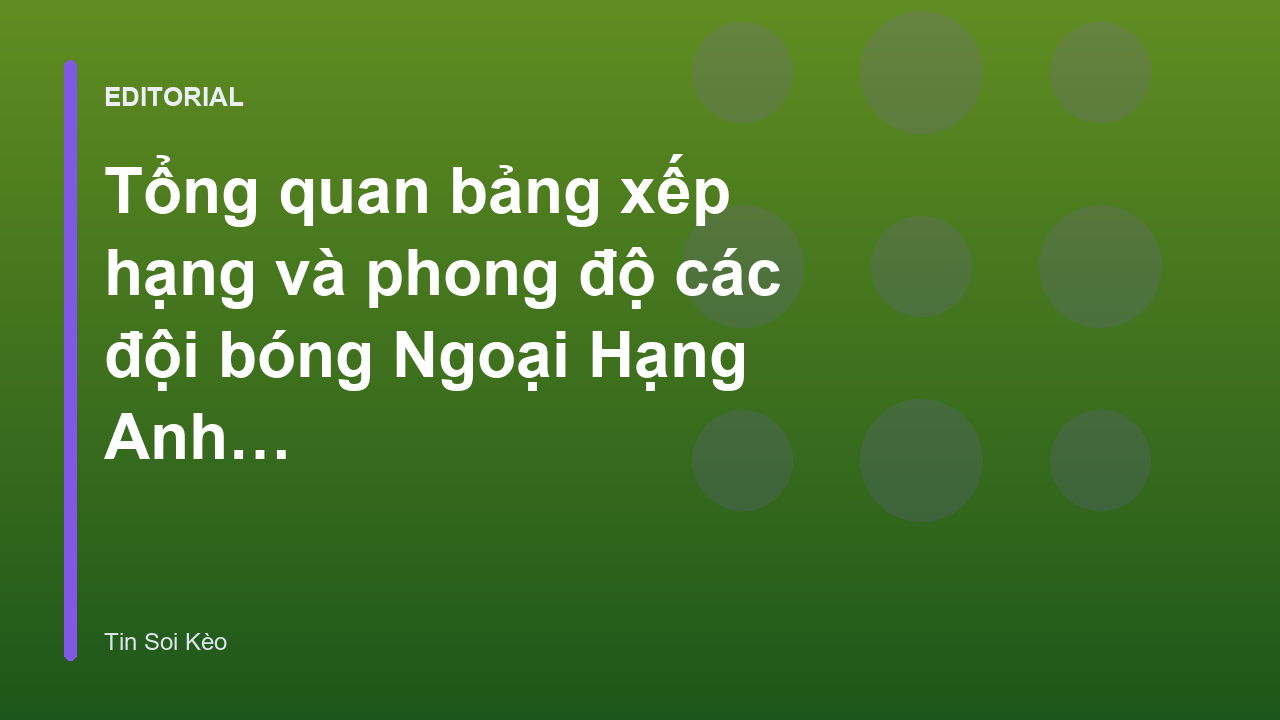 Bảng xếp hạng Ngoại Hạng Anh mùa giải hiện tại